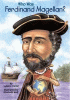 Who was Ferdinand Magellan