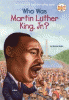 Who was Martin Luther King, Jr.?