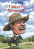 Who was Theodore Roosevelt?