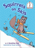 Squirrels on skis