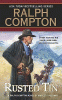 Rusted tin : a Ralph Compton novel