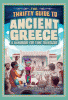 The thrifty guide to ancient Greece : a handbook for time travelers