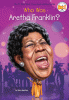 Who is Aretha Franklin.