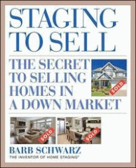 Staging to sell : the secret to selling homes in a down market