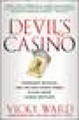 The devil's casino : friendship, betrayal, and the high-stakes games played inside Lehman Brothers