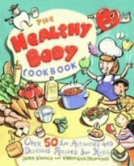 The healthy body cookbook : over 50 fun activities and delicious recipes for kids