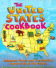 The United States cookbook : fabulous foods and fascinating facts from all 50 states