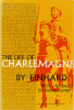 The life of Charlemagne.