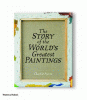 The story of the world's greatest paintings