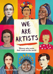We are artists : women who made their mark on the world