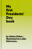 My first Presidents' Day book