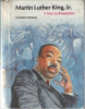 Martin Luther King, Jr., a man to remember