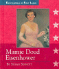 Mamie Doud Eisenhower, 1896-1979