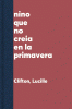El niño que no creia en la primavera