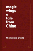 The magic wings : a tale from China