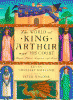 The world of King Arthur and his court : people, places, legend, and lore