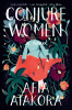 Conjure women: a novel