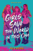 Girls save the world in this one