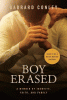 Boy erased : a memoir of identity, faith, and family