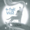 The night wild