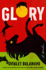 Glory : a novel