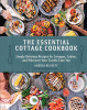 The essential cottage cookbook : simply delicious recipes for cottages, cabins, and wherever your travels take you