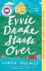 Evvie Drake starts over : a novel