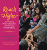 Reach higher : an inspiring photo celebration of First Lady Michelle Obama