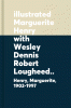 The illustrated Marguerite Henry : with Wesley Dennis, Robert Lougheed, Lynd Ward, and Rich Rudish