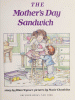 The Mother's Day sandwich
