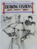Drawing fashions : figures, faces, and techniques