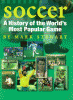 Soccer : a history of the world's most popular game