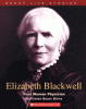 Elizabeth Blackwell : first woman physician