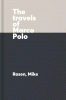 The travels of Marco Polo