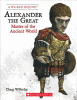 Alexander the Great : master of the ancient world