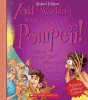 You wouldn't want to live in Pompeii : a volcanic eruption you'd rather avoid