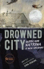 Drowned city : Hurricane Katrina & New Orleans