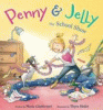 Penny & Jelly : the school show