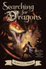 Searching for Dragons: Book Two of the Enchanted Forest Chronicals