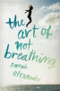 The art of not breathing