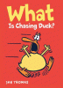 What is chasing Duck?