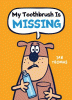 My toothbrush is missing!