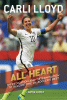 All heart : my dedication and determination to become one of soccer's best