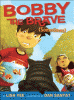 Bobby the brave (sometimes)