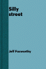Silly Street : selected poems