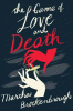 The game of Love and Death