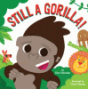 Still a gorilla!