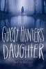 Ghost hunter's daughter