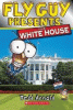 Fly Guy presents : the White House