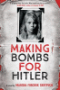 Making bombs for Hitler